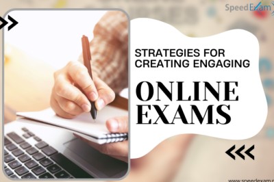 Effective Strategies for Creating Engaging Online Exams
