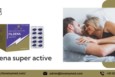 Fildena Super Active: The Fast-Acting Solution for Erectile Dysfunction