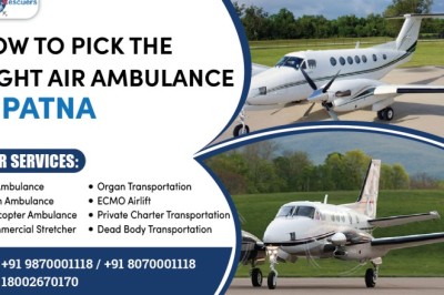 How to Pick the Right Air Ambulance in Patna