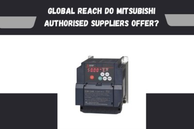 Global Reach Do Mitsubishi Authorised Suppliers Offer?