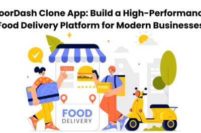 DoorDash Clone App: Build a High-Performance Food Delivery Platform for Modern Businesses