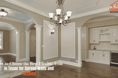 How to Choose the Best Flexible Trim in Texas for Curved Walls and Arches