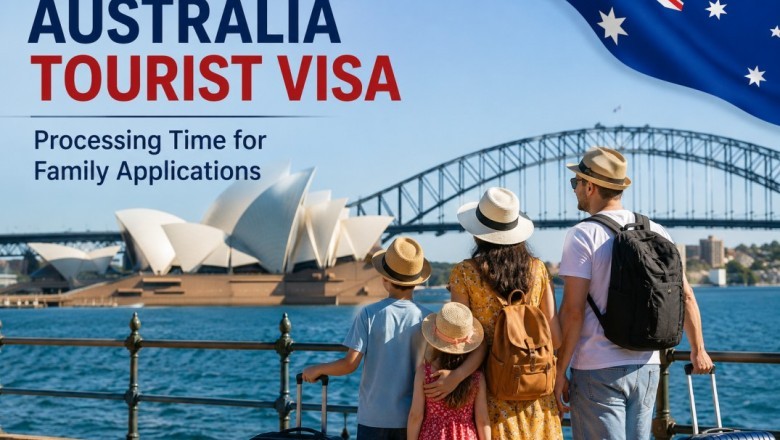 Australia Tourist Visa Processing Time for Family Applications | Websyndic